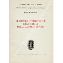 Le misure interdittive nel sistema delle cautele penali