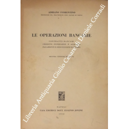 Le operazioni bancarie. Contratti bancari. Credito fondiario e agrario. Pagamenti …