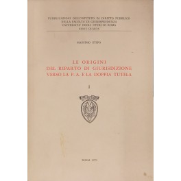 Le origini del riparto di giurisdizione verso la P.A. e …