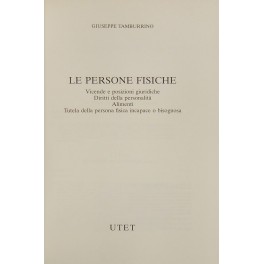 Le persone fisiche. Vicende e posizioni giuridiche. Diritti della personalità. …