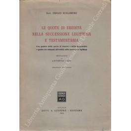 Le quote di eredità nella successione legittima e testamentaria. Con …