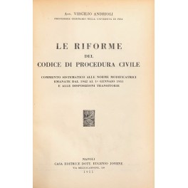 Le riforme del codice di procedura civile. Commento sistematico alle …