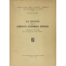 Le società nella Comunità Economica Europea. Contributo alla teoria della …
