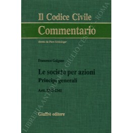 Le società per azioni. Principi generali. Artt. 2325-2341
