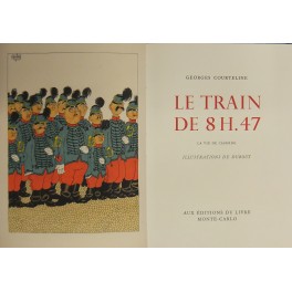 Le Train de 8 H 47. La Vie de Caserne. …