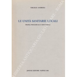 Le unità sanitarie locali. Profili processuali e sostanziali