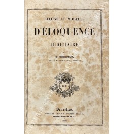 Lecons et modeles d'eloquence judiciaire