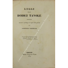 Leggi delle dodici tavole esaminate secondo i principj e le …