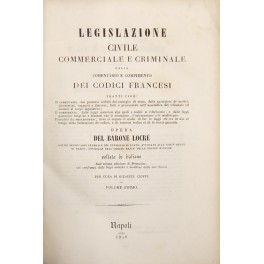Legislazione civile commerciale e criminale. Vol. I - Prolegomeni. Teorica …