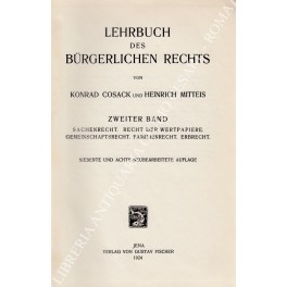 Lehrbuch des burgerlichen rechts. Zweiter band. Sachenrecht. Recht der wertpapiere. …