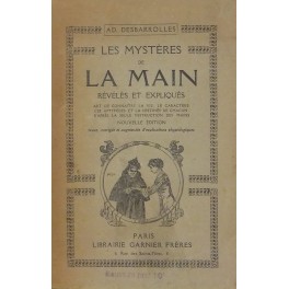 Les mysteres de la main reveles et expliques. Art de …