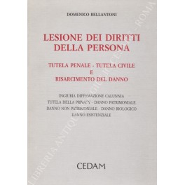Lesione dei diritti della persona. Tutela penale - tutela civile …