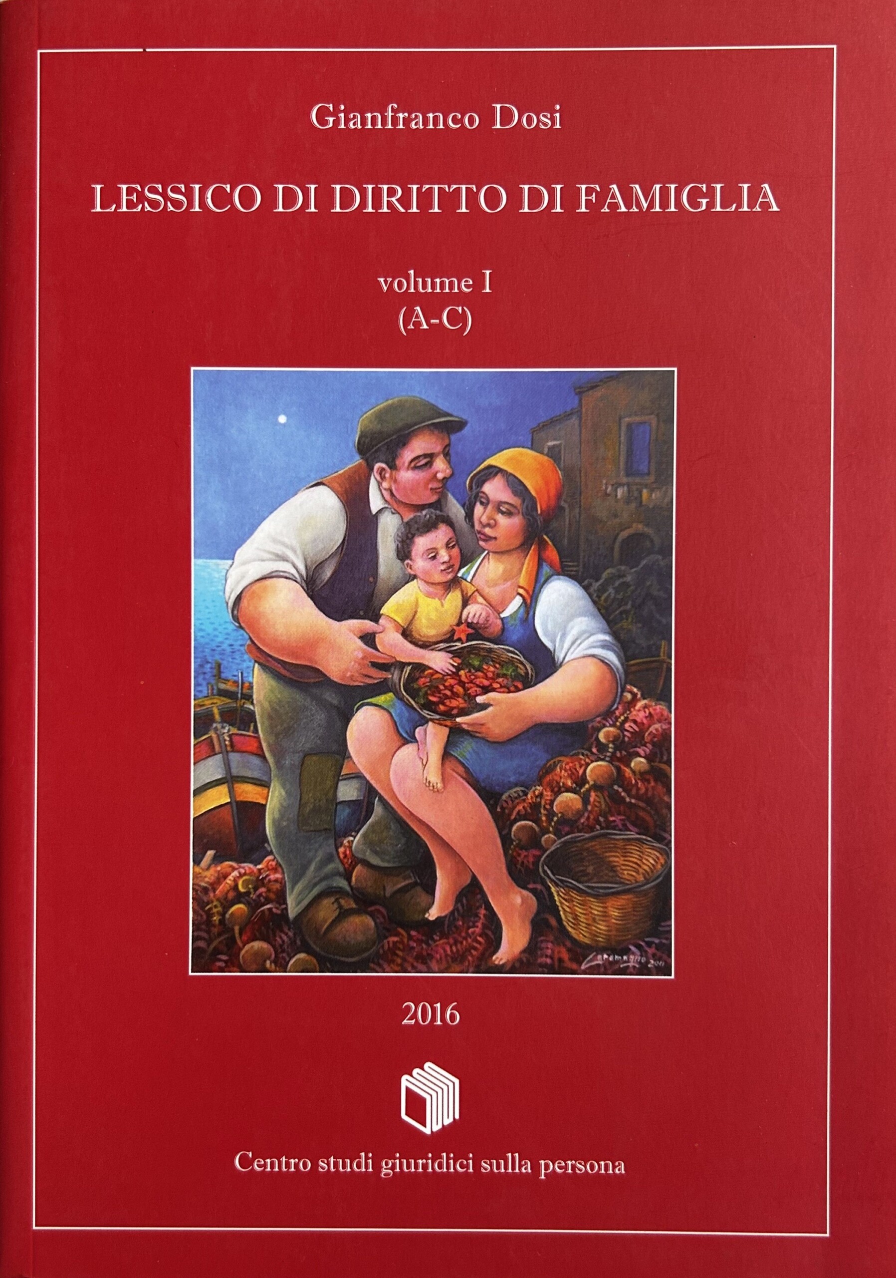 Lessico di diritto di famiglia. Vol. I - A-C; Vol. …