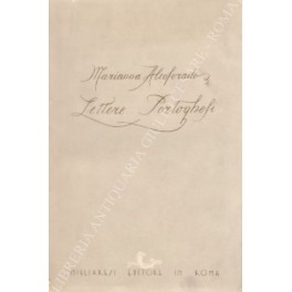 Lettere portoghesi. Con saggio introduttivo di Adolfo Franci. Traduzione di …