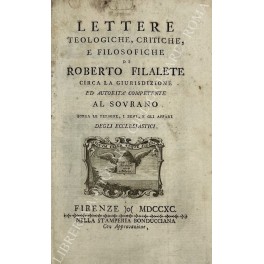 Lettere teologiche, critiche, e filosofiche di Roberto Filalete circa la …