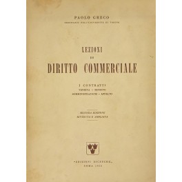 Lezioni di diritto commerciale. I contratti. Vendita. Riporto. Contratto estimatorio. …