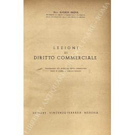 Lezioni di diritto commerciale. Introduzione allo studio del diritto commerciale. …