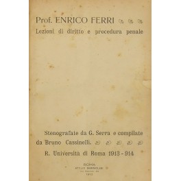 Lezioni di diritto e procedura penale. Stenografate da G. Serra …