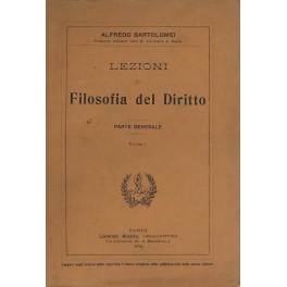 Lezioni di filosofia del diritto. Anno scolastico 1911-1912. Corso ufficiale. …