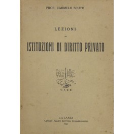 Lezioni di istituzioni di diritto privato tenute nel R. Istituto …