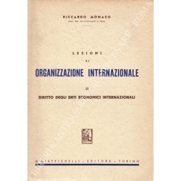 Lezioni di organizzazione internazionale. Vol. II - Diritto degli Enti …