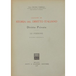 Lezioni di storia del diritto italiano. Diritto Privato. Le persone