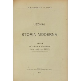 Lezioni di storia moderna. Raccolte da Flaviana Moscarini. Anno accademico …