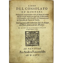 Libro del Consolato de' marinari. Nelquale si comprendono tutti gli …