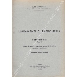 Lineamenti di ragioneria. Preliminari Fasc. 2°. Schemi di operazioni e …