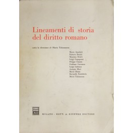 Lineamenti di storia del diritto romano. Sotto la direzione di …