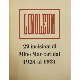Linoleum. 29 incisioni di Mino Maccari dal 1924 al 1931