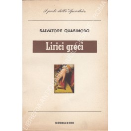 Lirici greci. Tradotti da Salvatore Quasimodo