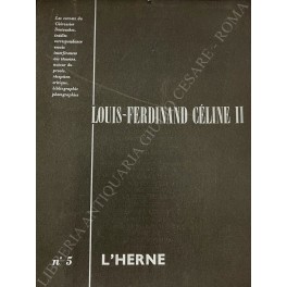 Louis Ferdinand Celine II. Les Cahiers de L'Herne nº 5