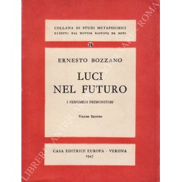 Luci nel futuro. I fenomeni premonitori