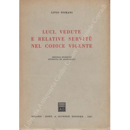 Luci, vedute e relative servitù nel codice vigente