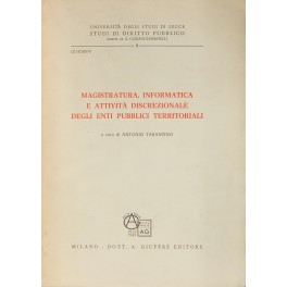 Magistratura informatica e attività discrezionale degli Enti pubblici territoriali