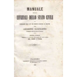 Manuale degli uffiziali dello stato civile e formolario degli atti …