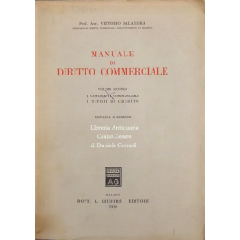 Manuale di diritto commerciale. Vol. II - I contratti commerciali; …