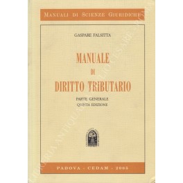 Manuale di diritto tributario. Vol. I - Parte generale. Vol. …