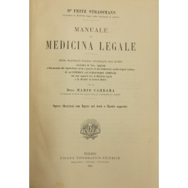 Manuale di medicina legale. Prima traduzione italiana autorizzata dall'autore arricchita …