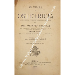 Manuale di ostetricia ad uso degli studenti e de' medici …