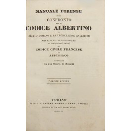 Manuale forense ossia confronto fra il Codice Albertino il diritto …