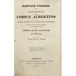 Manuale forense ossia confronto fra il Codice Albertino il diritto …