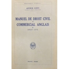 Manuel de droit civil et commercial anglais. Vol. I - …