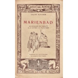 Marienbad. Non romanzo, ma pasticcio in 49 lettere e 47 …