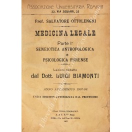 Medicina legale. Parte I - Semeiotica antropologica e psicologia forense; …