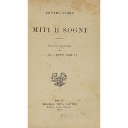 Miti e sogni. Traduzione dall'inglese del Dr. Giuseppe Nobili