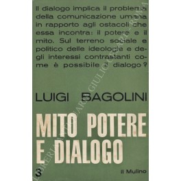 Mito, potere e dialogo. Problemi di scienza politica e di …