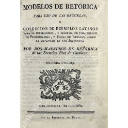 Modelos de retorica para uso de las escuelas, o coleccion …
