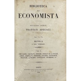 Moneta e suoi surrogati. Vol. I: (Chevalier) - Trattato delle …